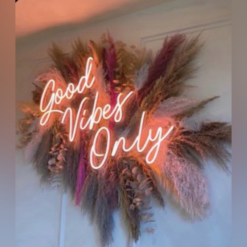 Good Vibes Only…